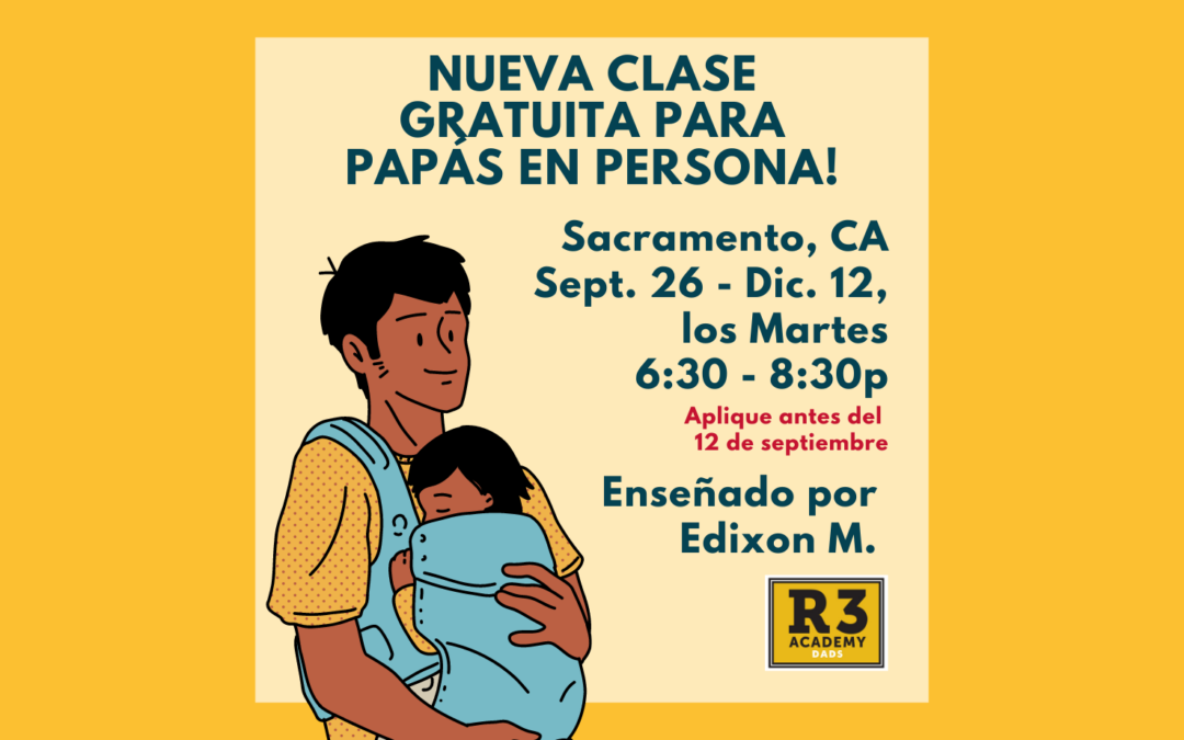 Dads – Live – Sacramento – 9-26-23 – Span – 12wk – EM