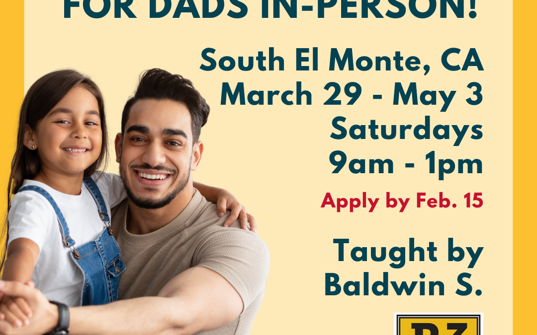 Dads – Live – ElMonte – 3-29-25 – Eng – 6wk – BS