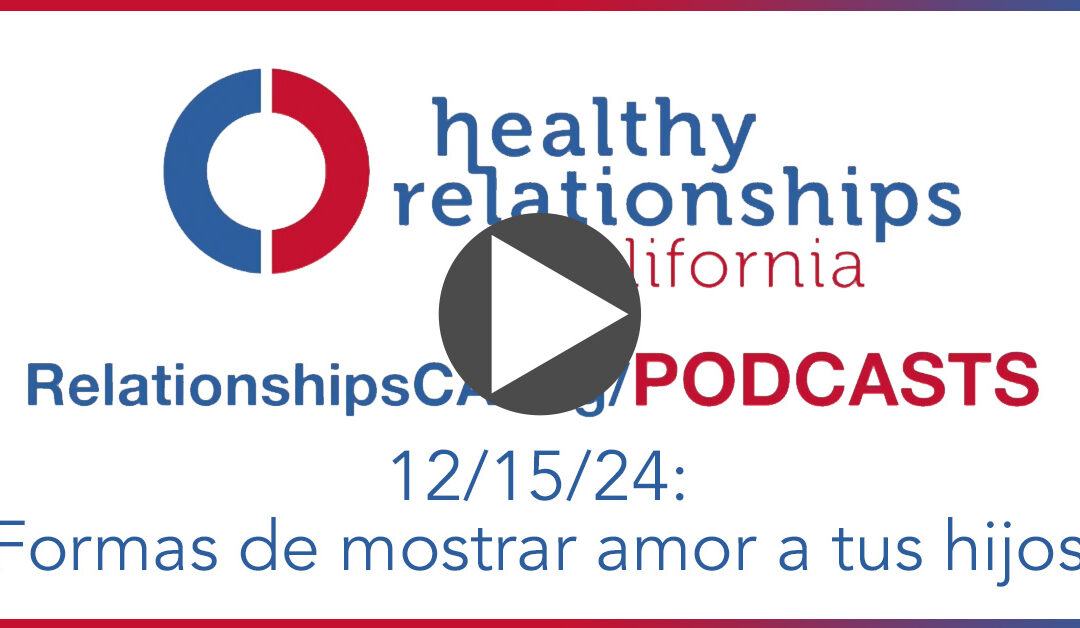 Podcast 20241215 Formas de mostrar amor a tus hijos