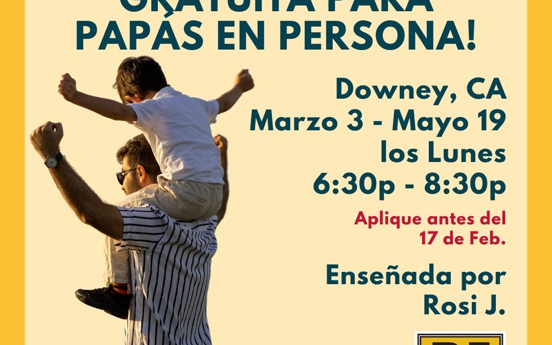 Dads – Live – Downey – 3-3-25 – Span – 12wk – RJ