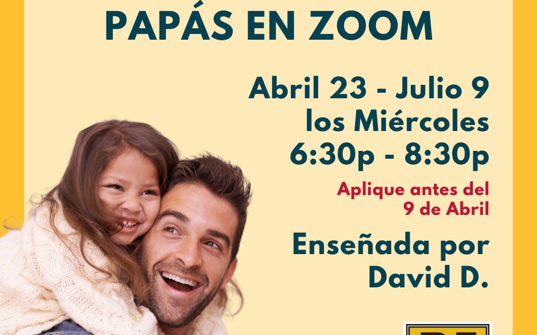 Dads – LiveZoom – 4-23-25 – Span – 12wk – DD